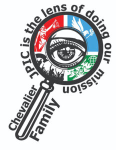 JPIC is the lense of doing our mission as the Chevalier Family MSC