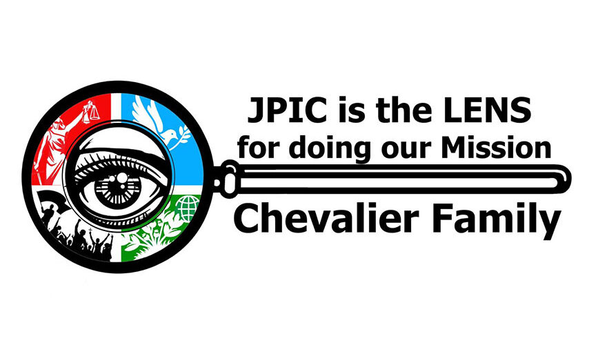 JPIC is the lense of doing our mission as the Chevalier Family MSC